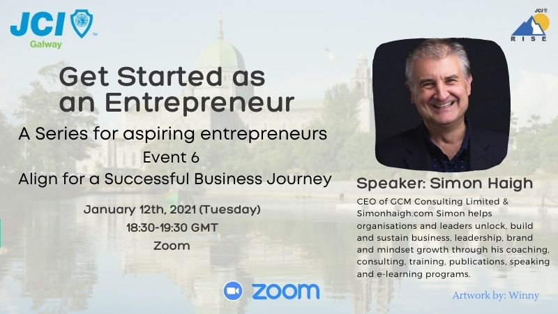 Get Started as an Entrepreneur Series - 6: Align for a Successful Business Journey